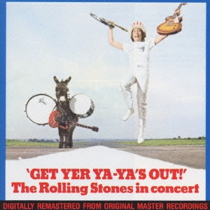 The Rolling Stones/ゲット・ヤー・ヤ・ヤズ・アウト! ＜40周年記念 