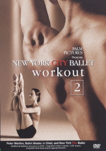 ニューヨーク･シティ･バレエ･ワークアウト2＜期間限定特別価格盤＞