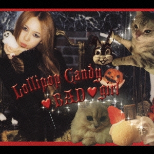 Lollipop Candy BAD girl  ［CD+DVD］＜初回生産限定盤＞