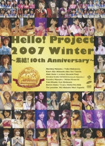 Hello!Project 2007 Winter ～集結!10th Anniversary～