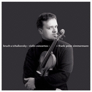 チャイコフスキー&ブルッフ:ヴァイオリン協奏曲