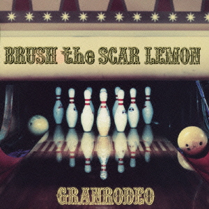 BRUSH the SCAR LEMON ［CD+DVD］＜初回生産限定盤＞