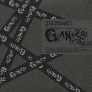 NIGHTMARE 10th anniversary special act vol.1 GIANIZM ～天魔覆滅～＜初回生産限定盤＞