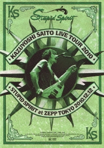 ƣµ/KAZUYOSHI SAITO LIVE TOUR 2010 Stupid Spirit at ZEPP TOKYO 2010.12.12[VIBL-603]