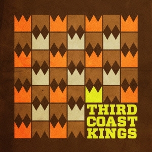 Third Coast Kings/ɎȎ󥰥[PCD-93515]