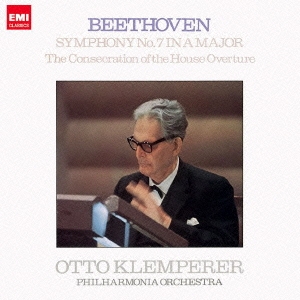 オットー・クレンペラー/ベートーヴェン:交響曲 第7番 ≪献堂式≫序曲 
