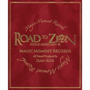 VOICE MAGICIAN III ～ROAD TO ZION～ ［2CD+DVD+ブックレット+グッズ］＜初回数量限定生産盤＞