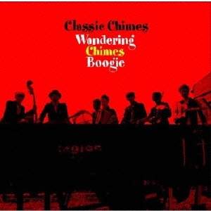 クラシック・チャイムス/WANDERING CHIMES BOOGIE