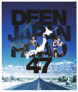 DEEN JAPAN ROAD 47 ～絆～