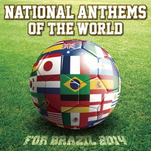 NATIONAL ANTHEMS OF THE WORLD FOR BRAZIL 2014