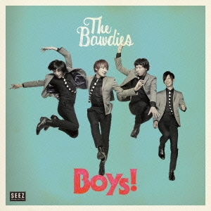 THE BAWDIES/Boys!＜通常盤＞