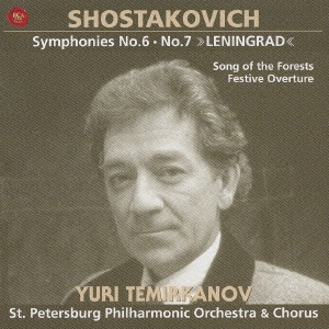 ショスタコーヴィチ:祝典序曲、「森の歌」&交響曲第6番 交響曲第7番「レニングラード」
