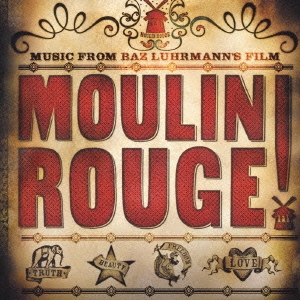 「ムーラン・ルージュ!」オリジナル・サウンドトラック＜初回限定特別価格盤＞