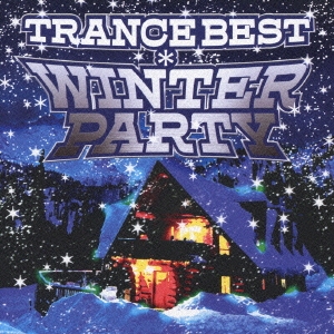 TRANCE BEST*WINTER PARTY