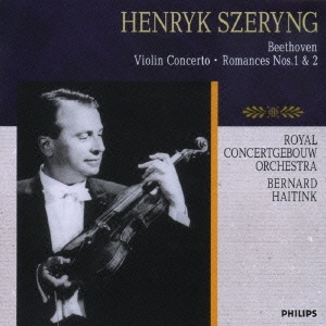 ヘンリク・シェリング/ベートーヴェン:ヴァイオリン協奏曲/ロマンス第1 