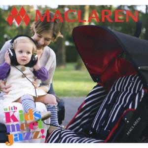 MACLAREN with Kids meet Jazz!