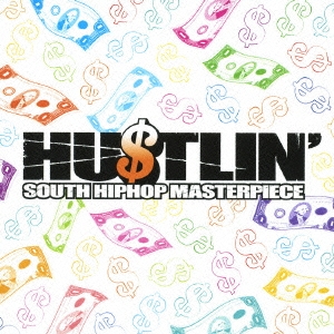 HU$TLIN'(ハスリン)★サウス・ヒップホップ・マスターピース★