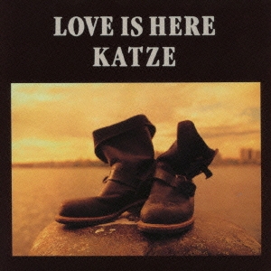 KATZE LOVE IS HERE 初回限定盤 KATZE/LOVE IS HERE＜初回限定盤＞