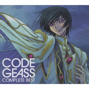 CODE GEASS COMPLETE BEST  ［CD+DVD］＜期間限定生産盤＞