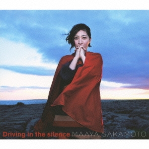 Driving in the silence ［CD+DVD］＜初回限定盤＞