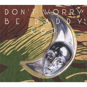 ECD/DON'T WORRY BE DADDY[FJCD-006]