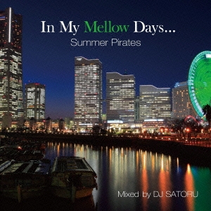 In My Mellow Days～Summer Pirates～