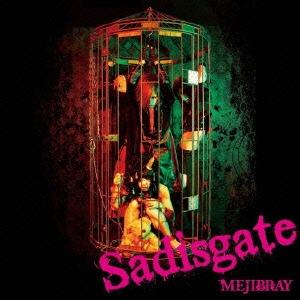 Sadisgate ［CD+DVD］＜初回限定盤A＞