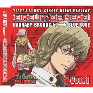 TIGER & BUNNY SINGLE RELAY PROJECT CIRCUIT OF HERO Vol.1