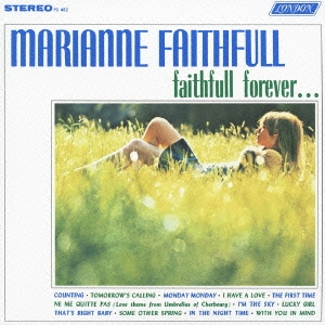 永遠の歌～マリアンヌ・フェイスフル、青春を歌う＜モノ&ステレオ＞ +3＜初回限定盤＞