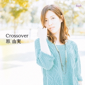 Crossover ［CD+DVD］