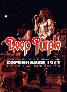 ディープ・パープル MKII～ライヴ・イン・コペンハーゲン 1972 ［DVD+2CD］＜初回限定盤＞