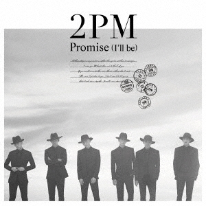 Promise(I'll be)-Japanese ver.-＜通常盤＞