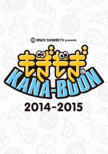 SPACE SHOWER TV presents もぎもぎKANA-BOON 2014-2015