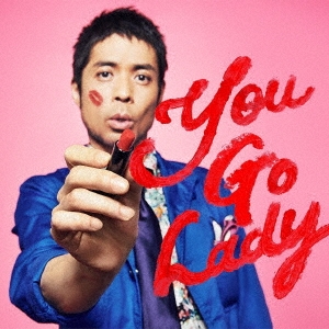 You Go Lady ［CD+DVD］＜初回生産限定盤＞