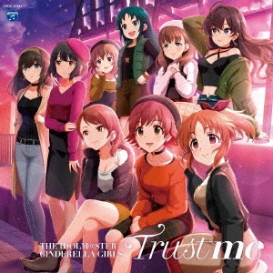 /THE IDOLM@STER CINDERELLA MASTER Trust me[COCC-17541]