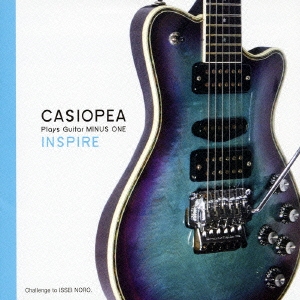 CASIOPA カシオペア　Plays Guitar Minus One  4枚 カシオペア/CASIOPEA plays Guitar MINUS ONE/INSPIRE