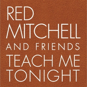 Red Mitchell With Friend/ƥߡȥʥȡ㴰ס[CDSOL-47418]