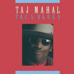 Taj Mahal/タジズ・ブルース