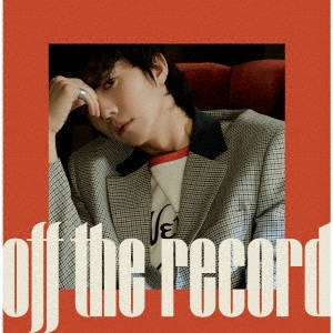 WOOYOUNG (From 2PM)/Off the record ［CD+DVD］＜初回生産限定盤＞