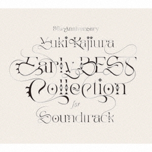 30th Anniversary Early BEST Collection for Soundtrack ［3CD+Blu-ray Disc+ブックレット］＜初回限定盤＞