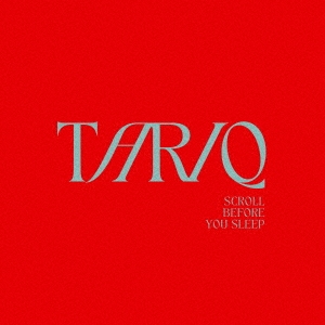 Tariq/Scroll Before You Sleep[TQMW-353]