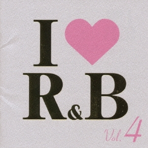 I LOVE R&B VOL.4