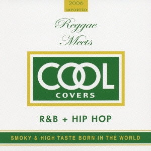 COOL COVERS VOL.1 Reggae meets HIPHOP+R & B