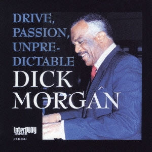 ドライヴ、パッション、アンプリディクタブル＋３