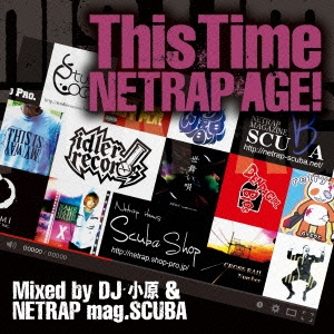 This Time ～NETRAP AGE!～ Mixed by DJ小原 & NETRAP mag.SCUBA