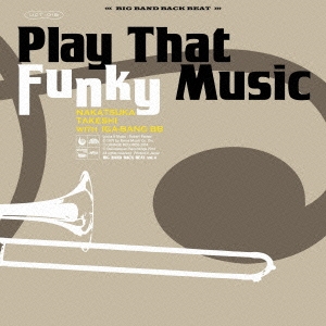 Play That Funky Music/白い森＜限定盤＞