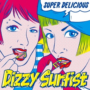 Dizzy Sunfist/SUPER DELICIOUS[CBR-64]