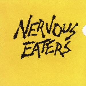 Nervous Eaters ナーバス イーターズ