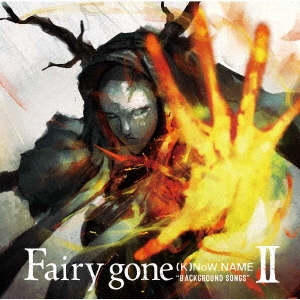 (K)NoW_NAME/Fairy gone 