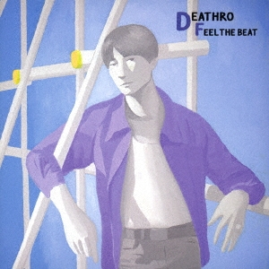 DEATHRO/FEEL THE BEAT[RS-17]